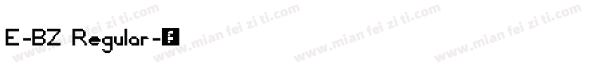 E-BZ Regular字体转换